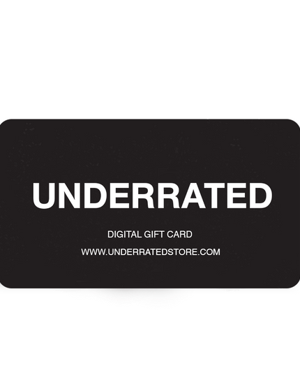 UNDERRATED - Digital Gift Card